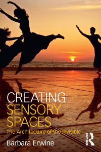 صورة الغلاف: Creating Sensory Spaces 1st edition 9781138918764