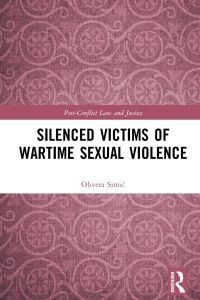 صورة الغلاف: Silenced Victims of Wartime Sexual Violence 1st edition 9781138918627
