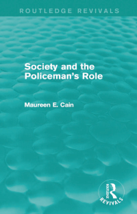 Cover image: Society and the Policeman's Role 1st edition 9781138918368