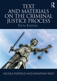 Cover image: Text and Materials on the Criminal Justice Process 5th edition 9781138918344