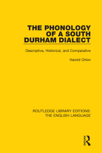 Cover image: The Phonology of a South Durham Dialect 1st edition 9781138917934