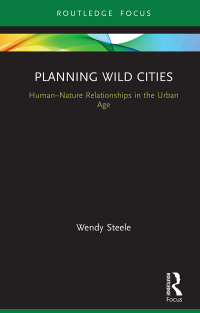 Cover image: Planning Wild Cities 1st edition 9781138917927