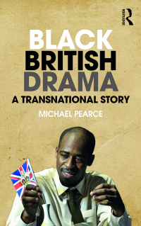 Cover image: Black British Drama 1st edition 9781138917859