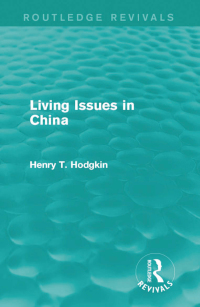 表紙画像: Living Issues in China (Routledge Revivals) 1st edition 9781138917699