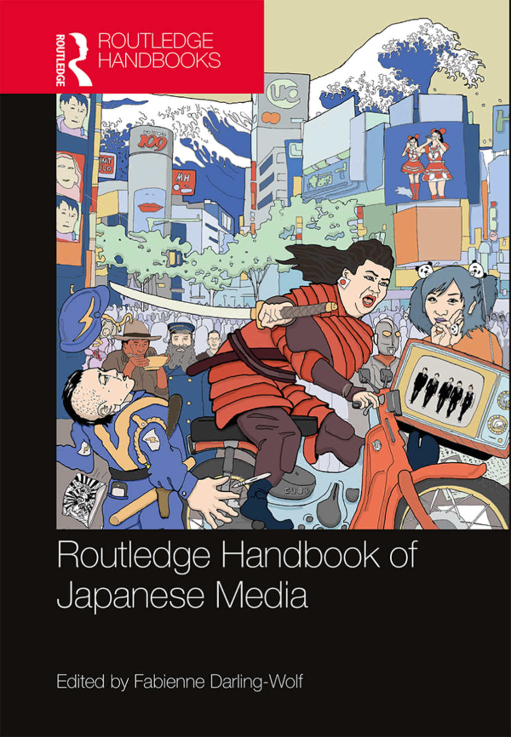 Routledge Handbook of Japanese Media 1st Edition