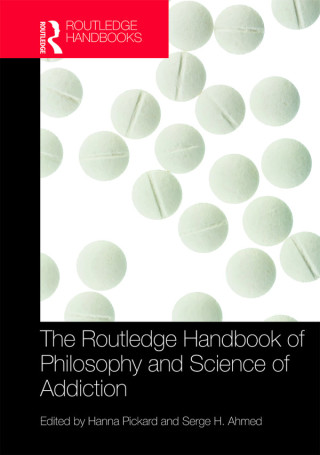 Cover image: The Routledge Handbook of Philosophy and Science of Addiction 1st edition 9781138909281