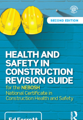 Cover image: Health and Safety in Construction Revision Guide 2nd edition 9781138380493