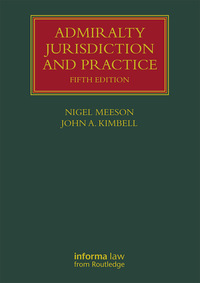 Cover image: Admiralty Jurisdiction and Practice 5th edition 9781138916678