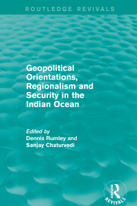 Cover image: Geopolitical Orientations, Regionalism and Security in the Indian Ocean 1st edition 9781138916661
