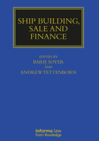 Titelbild: Ship Building, Sale and Finance 1st edition 9781032179674