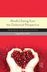 表紙画像: Mindful Eating from the Dialectical Perspective 1st edition 9781138915909