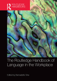 表紙画像: The Routledge Handbook of Language in the Workplace 1st edition 9781138915855