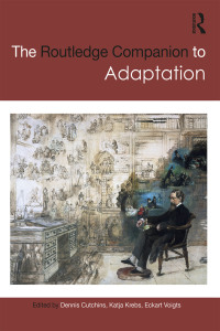 صورة الغلاف: The Routledge Companion to Adaptation 1st edition 9781138915404