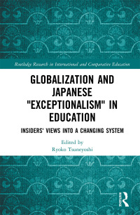 表紙画像: Globalization and Japanese Exceptionalism in Education 1st edition 9780367272098