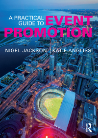 صورة الغلاف: A Practical Guide to Event Promotion 1st edition 9781138915343