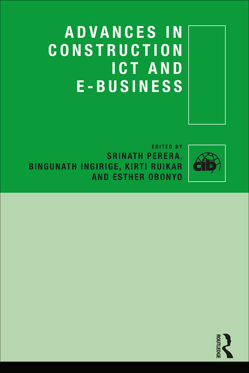 Advances in Construction ICT and e-Business 1st Edition