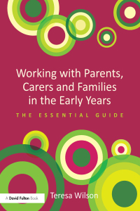 Titelbild: Working with Parents, Carers and Families in the Early Years 1st edition 9780415728744