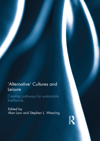 صورة الغلاف: 'Alternative' cultures and leisure 1st edition 9781138913585
