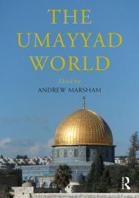 Cover image: The Umayyad World 1st edition 9780367564445
