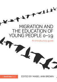 Cover image: Migration and the Education of Young People 0-19 1st edition 9781138903760