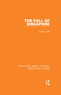 Cover image: The Fall of Singapore 1942 1st edition 9781138912427