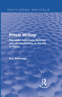 Cover image: Précis Writing 1st edition 9781138912342