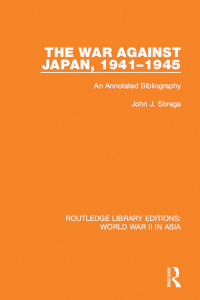 表紙画像: The War Against Japan, 1941-1945 1st edition 9781138912311