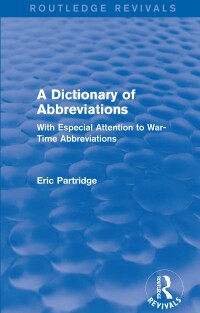 صورة الغلاف: A Dictionary of Abbreviations 1st edition 9781138912120