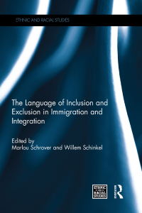صورة الغلاف: The Language of Inclusion and Exclusion in Immigration and Integration 1st edition 9780415741378