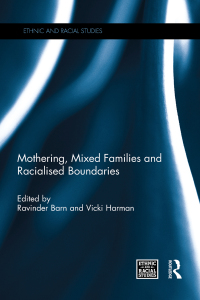 Imagen de portada: Mothering, Mixed Families and Racialised Boundaries 1st edition 9781138953697