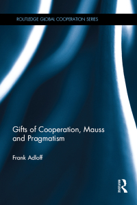 Imagen de portada: Gifts of Cooperation, Mauss and Pragmatism 1st edition 9780815359258