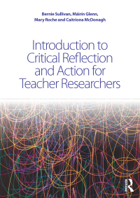 Titelbild: Introduction to Critical Reflection and Action for Teacher Researchers 1st edition 9781138911055