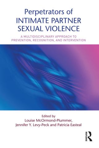 Cover image: Perpetrators of Intimate Partner Sexual Violence 1st edition 9781138910447