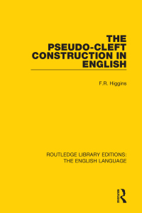 Cover image: The Pseudo-Cleft Construction in English 1st edition 9781138900318