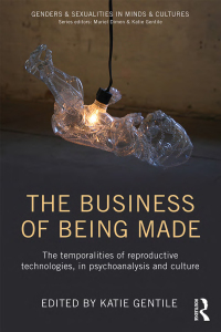 Cover image: The Business of Being Made 1st edition 9780415749404