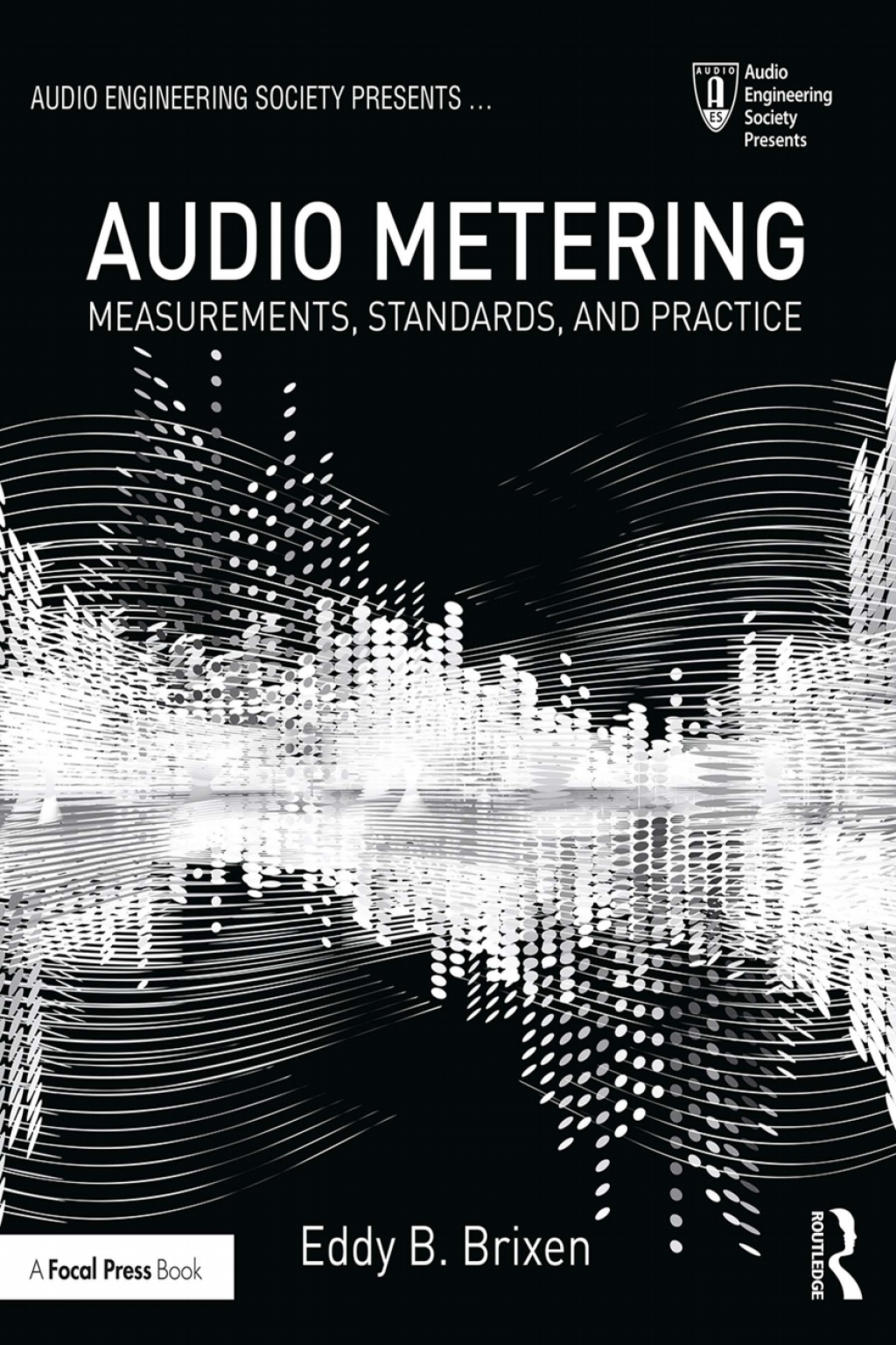 Audio Metering Measurements, Standards and Practice 3rd Edition