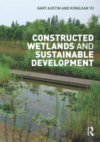 Imagen de portada: Constructed Wetlands and Sustainable Development 1st edition 9781138908994