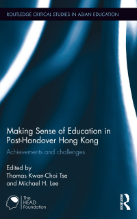 Cover image: Making Sense of Education in Post-Handover Hong Kong 1st edition 9781138908512