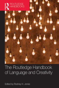 Cover image: The Routledge Handbook of Language and Creativity 1st edition 9780367868109