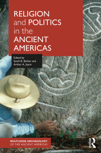 Cover image: Religion and Politics in the Ancient Americas 1st edition 9781138907881