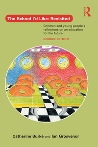 Imagen de portada: The School I'd Like: Revisited 2nd edition 9780415704878