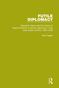 Omslagafbeelding: Futile Diplomacy, Volume 4 1st edition 9781138907553