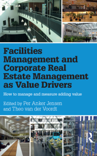 Cover image: Facilities Management and Corporate Real Estate Management as Value Drivers 1st edition 9780367736880