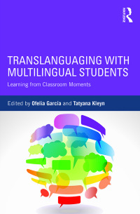 Cover image: Translanguaging with Multilingual Students 1st edition 9781138906983