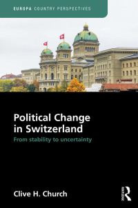 Cover image: Political Change in Switzerland 1st edition 9781857437805