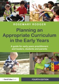 Omslagafbeelding: Planning an Appropriate Curriculum in the Early Years 4th edition 9781138905740
