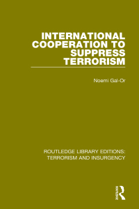 Omslagafbeelding: International Cooperation to Suppress Terrorism (RLE: Terrorism & Insurgency) 1st edition 9781138904811