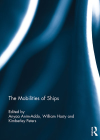 Imagen de portada: The Mobilities of Ships 1st edition 9781138082762