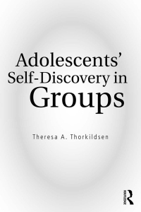 صورة الغلاف: Adolescents' Self-Discovery in Groups 1st edition 9781138904552
