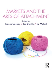 Imagen de portada: Markets and the Arts of Attachment 1st edition 9781138904293